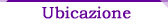 Ubicazione
